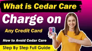 Read more about the article What Is Cedar Care Charge On Credit Card?